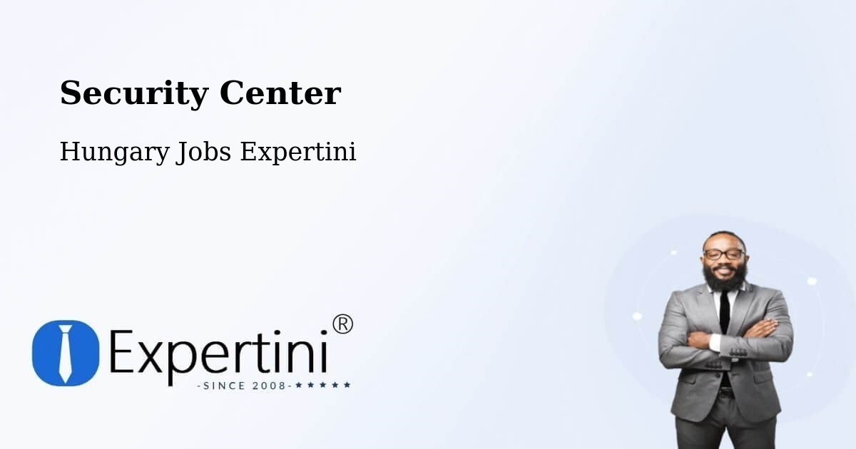 Security & Compliance – Pálmonostora - Hungary Jobs Expertini